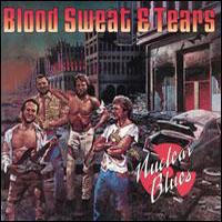 Blood, Sweat and Tears - Nuclear Blues