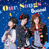 Buono! - Our Songs! (Single)