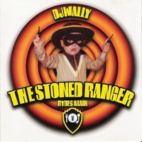DJ Wally - The Stoned Ranger Rydes Again
