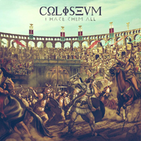 Coliseum (BRA) - I Hate Them All