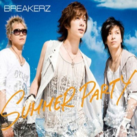BREAKERZ - Summer Party - Last Emotion (Single)