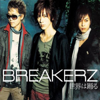 BREAKERZ - Sekai Wa Odoru - Shakunetsu (Single)