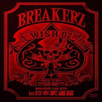 BREAKERZ - Live 2010 Wish 02 In Nippon Budokan