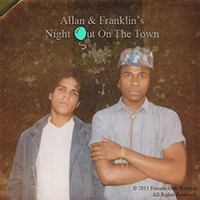 Allan Kingdom - Allan & Franklin's Night Out On The Town
