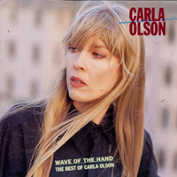 Olson, Carla - Wave Of The Hand: The Best Of Carla Olson