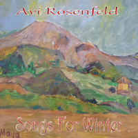 Avi Rosenfeld Band - Songs For Winter