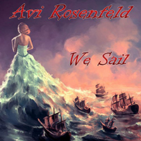 Avi Rosenfeld Band - We Sail
