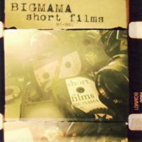 Bigmama - Short Films (EP)