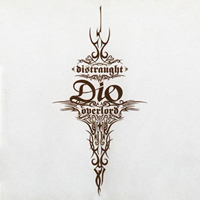 Dio – Distraught Overlord - Byakuya Ni Moyuru Hana -Nanji, Ware Wa Zennou No Mono Nari- (Single)