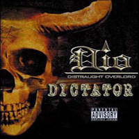 Dio – Distraught Overlord - Dictator