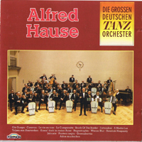 Hause, Alfred - Die Grossen Deutschen Tanzorchester
