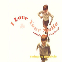 Swinging Popsicle - I Love Your Smile (EP)
