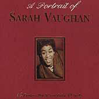 Sarah Vaughan - A Portrait of Sarah Vaughan (1944-1949: CD 1)