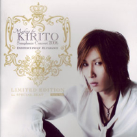 Kirito - Kirito Symphonic Concert 2006 Existence Proof Re:paradox