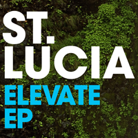 St. Lucia - Elevate EP