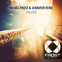 Frost, Rafael - Rafael Frost & Jennifer Rene - Higher (Single) 