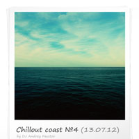 Faustov, Andrey - 2012.07.13 - Chill Out Coast (Chill Out Station) # 4