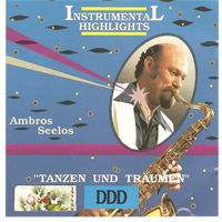 Seelos, Ambros - Instrumental Highlights - Tanzen Und Traumen