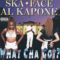 Al Kapone - What Cha Got?