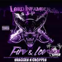 Lord Infamous - Fire & Ice (dragged and chopped) 