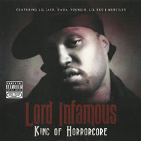 Lord Infamous - King Of Horrorcore