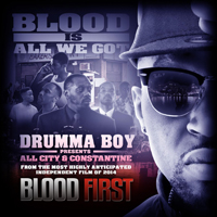 Drumma Boy - Blood Is All We Got (Single)