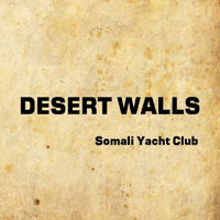 Somali Yacht Club - Desert Walls