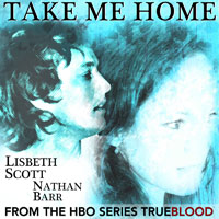 Scott, Lisbeth - Lisbeth Scott & Nathan Barr - Take Me Home (Single)