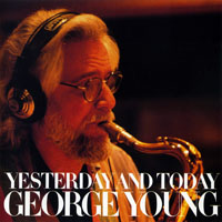 George Young - Yesterday And Today