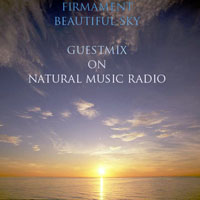 Firmament (RUS) - Beautiful Sky (guest mix for NaturalMusicRadio)