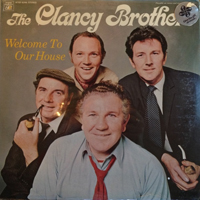 Clancy Brothers - Welcome to Our House