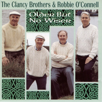 Clancy Brothers - Older But No Wiser