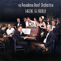 Pasadena Roof Orchestra - Here & Now