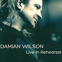 Wilson, Damian - Live in Rehearsail