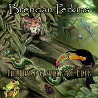 Perkins, Brendan - The First Garden Of Eden