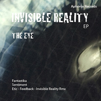Invisible Reality - The Eye [EP]