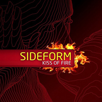 Sideform - Kiss Of Fire [EP]