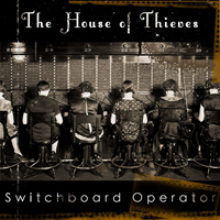 House Of Thieves - Switchboard Operator