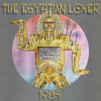 Egyptain Lover - 1984