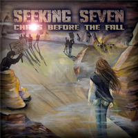 Seeking Seven - Chaos Before The Fall