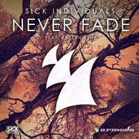 Sick Individuals - Never Fade
