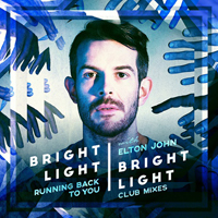 Bright Light Bright Light - Running Back To You (Club Mixes) (Feat.)