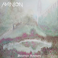 Aminion - Discarnate Sanctuary (EP)