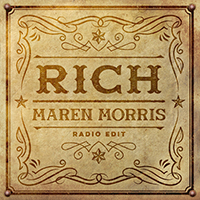 Morris, Maren - Rich (Radio Edit) Single