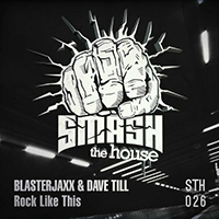 Blasterjaxx - Rock Like This (with Dave Till) (Single)
