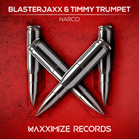 Blasterjaxx - Narco (with Timmy Trumpet) (Single)