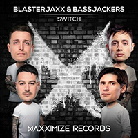 Blasterjaxx - Switch (feat. Bassjackers) (Single)
