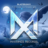 Blasterjaxx - Phantasia (Extended Mix) (Single)