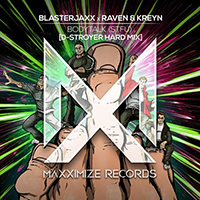 Blasterjaxx - Bodytalk (STFU) (D-Stroyer Hard Mix) (Single)