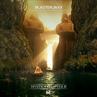 Blasterjaxx - Mystica Chapter II (EP)
